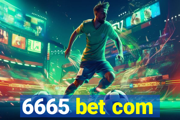 6665 bet com